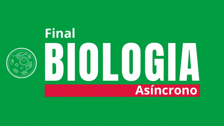 Curso de Biologia | Final – Modalidad Asíncrono