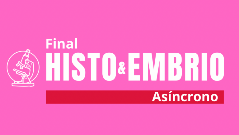 Curso de H&E | Final – Modalidad Asíncrono